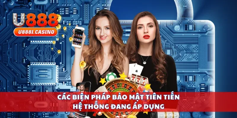 Các biện pháp bảo mật tiên tiến hệ thống đang áp dụng