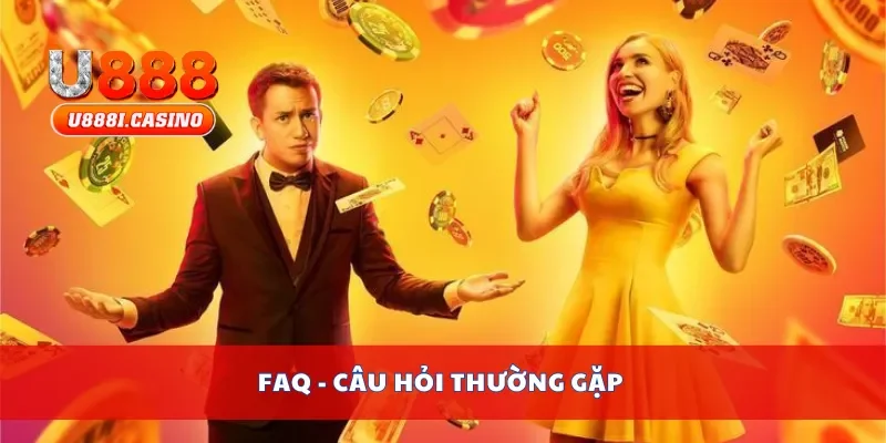 FAQ - Câu hỏi thường gặp
